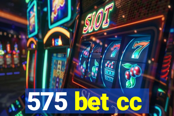 575 bet cc